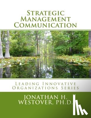 Westover Ph. D., Jonathan H. - Strategic Management Communication