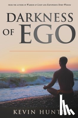 Hunter, Kevin - Darkness of Ego