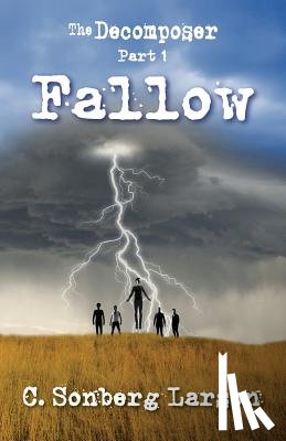 Sonberg Larson, C. - The Decomposer: Fallow
