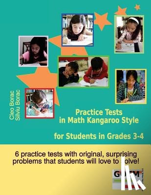 Borac, Silviu - Practice Tests in Math Kangaroo Style for Students in Grades 3-4