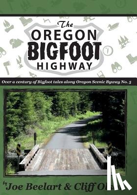 Olson, Cliff - The Oregon Bigfoot Highway