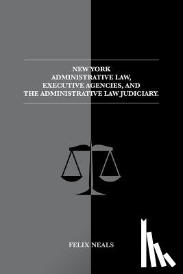 Neals, Felix - NEW YORK ADMINISTRATIVE LAW EX