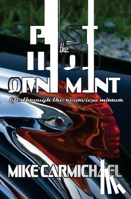 Carmichael, Mike - Past the Hood Ornament