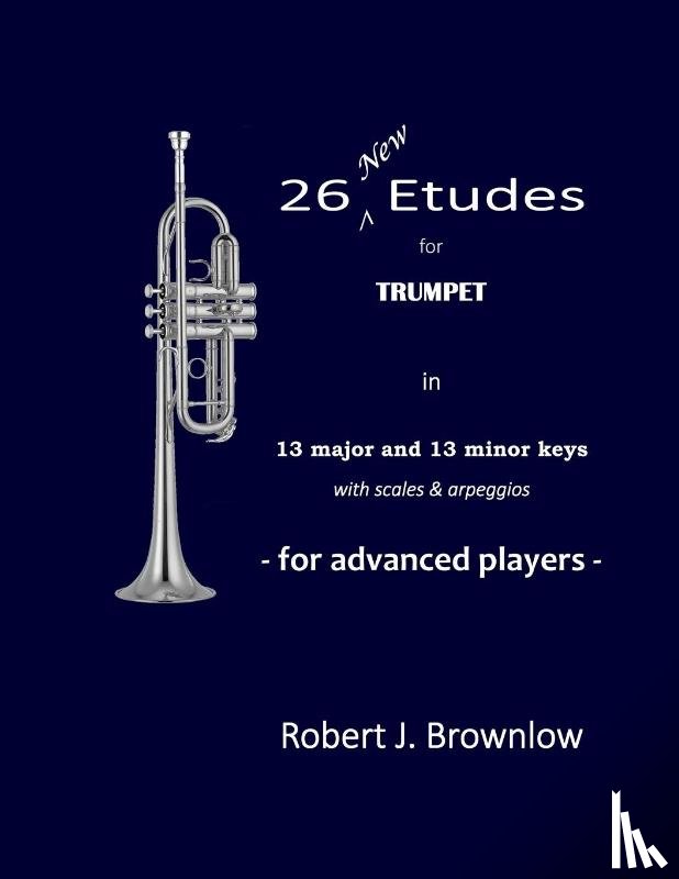 Brownlow, Robert J - 26 New Etudes for Trumpet
