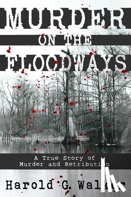 Walker, Harold G. - Murder on the Floodways