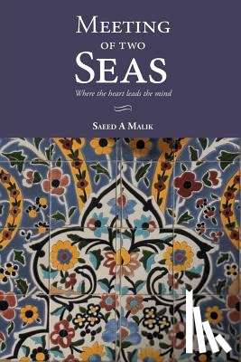 Saeed, Malik a - Meeting of two Seas