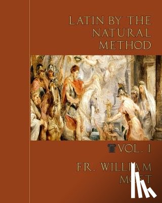 Grant, Ryan - Latin by the Natural Method