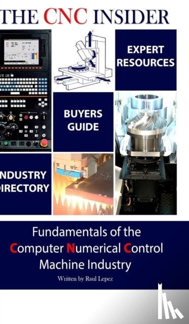 Lepez, Raul - The CNC Insider