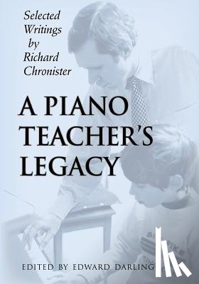 Darling, Edward - A Piano Teacher's Legacy