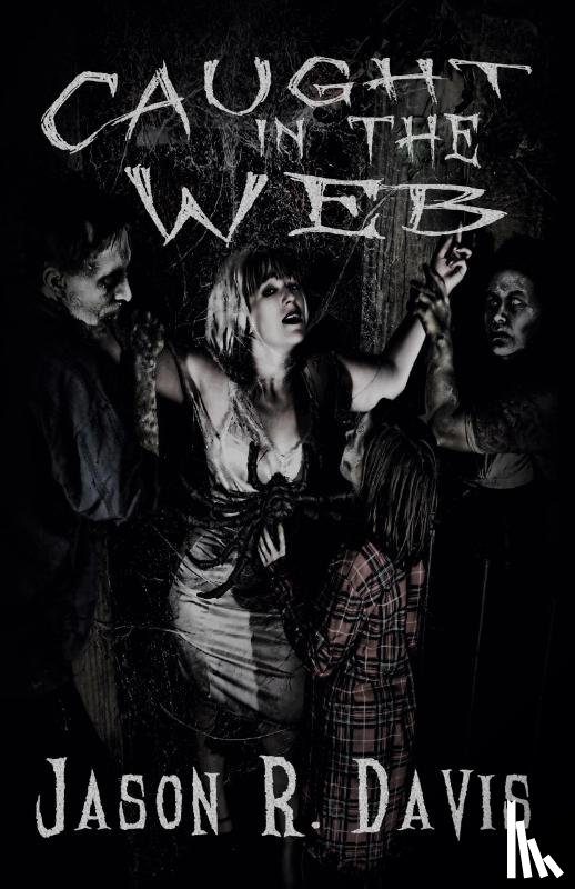 Davis, Jason R - Caught in the Web