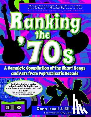 Carroll, Bill - Ranking the '70s: A Complete Compilaton of the Chart Songs and Acts from Pop's Eclectic Decade