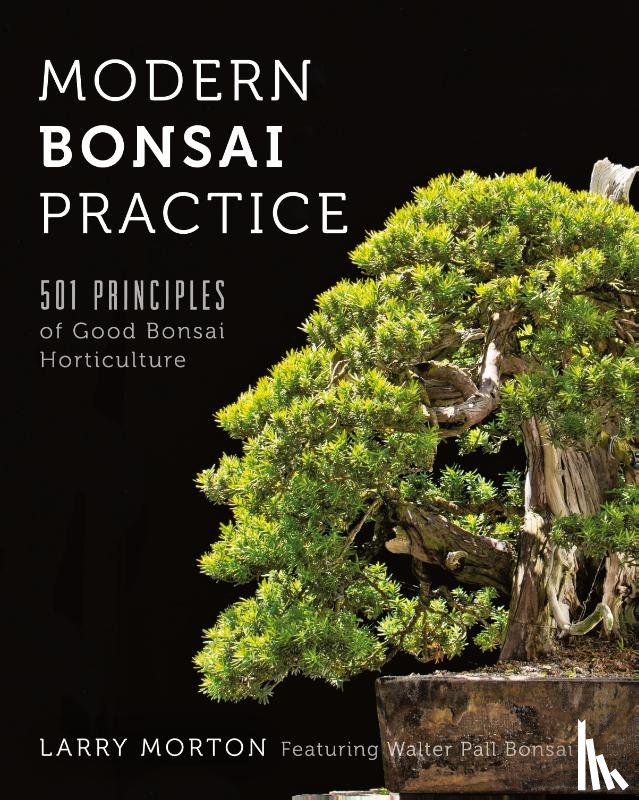 Morton, Larry W - Modern Bonsai Practice