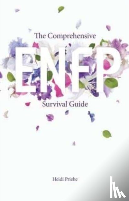 Priebe, Heidi - The Comprehensive ENFP Survival Guide