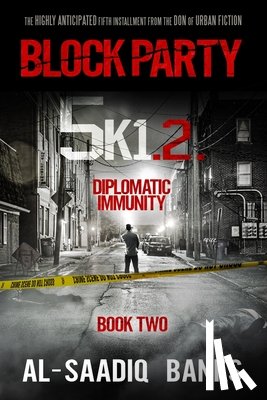 Banks, Al-Saadiq - Block Party 5k1: Diplomatic Immunity