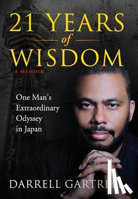 Gartrell, Darrell B - 21 Years of Wisdom