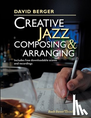 Berger, David - Creative Jazz Composing and Arranging