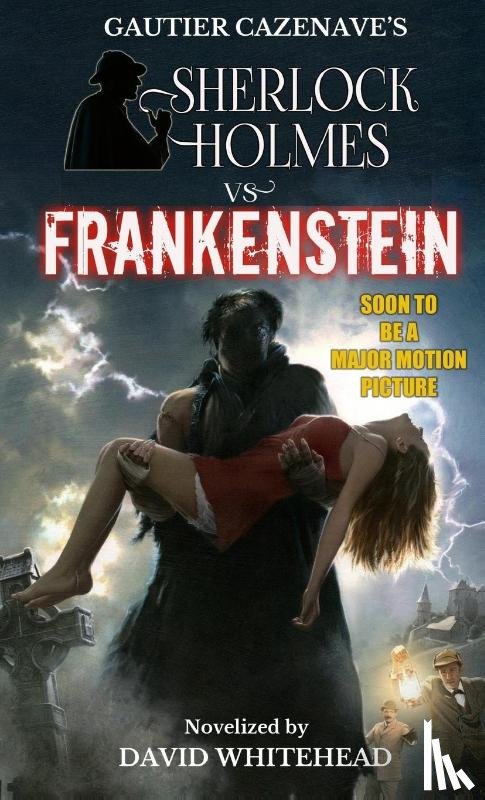 Whitehead, Reader in Ancient History David - Sherlock Holmes vs. Frankenstein