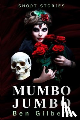 Gilbert, Ben - MUMBO JUMBO