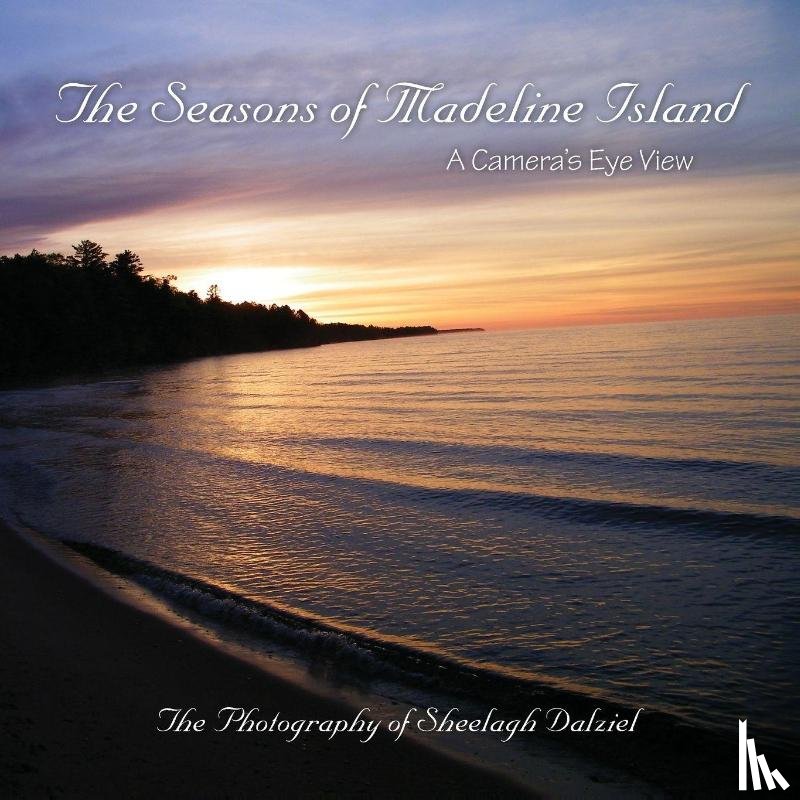 Dalziel, Sheelagh S - The Seasons of Madeline Island