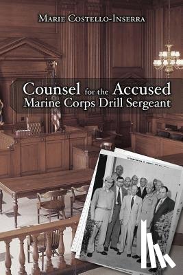 Costello-Inserra, Marie - Counsel for the Accused Marine Corps Drill Sergeant