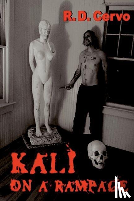 Cervo, R. D. - Cervo, R: Kali on a Rampage