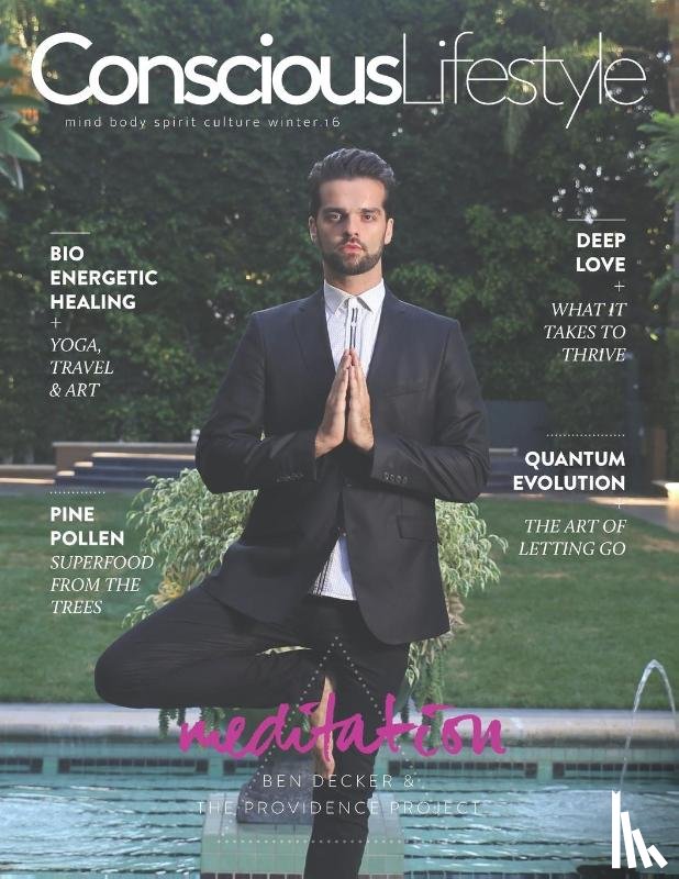  - Conscious Lifestyle Magazine - Winter 2016 Issue