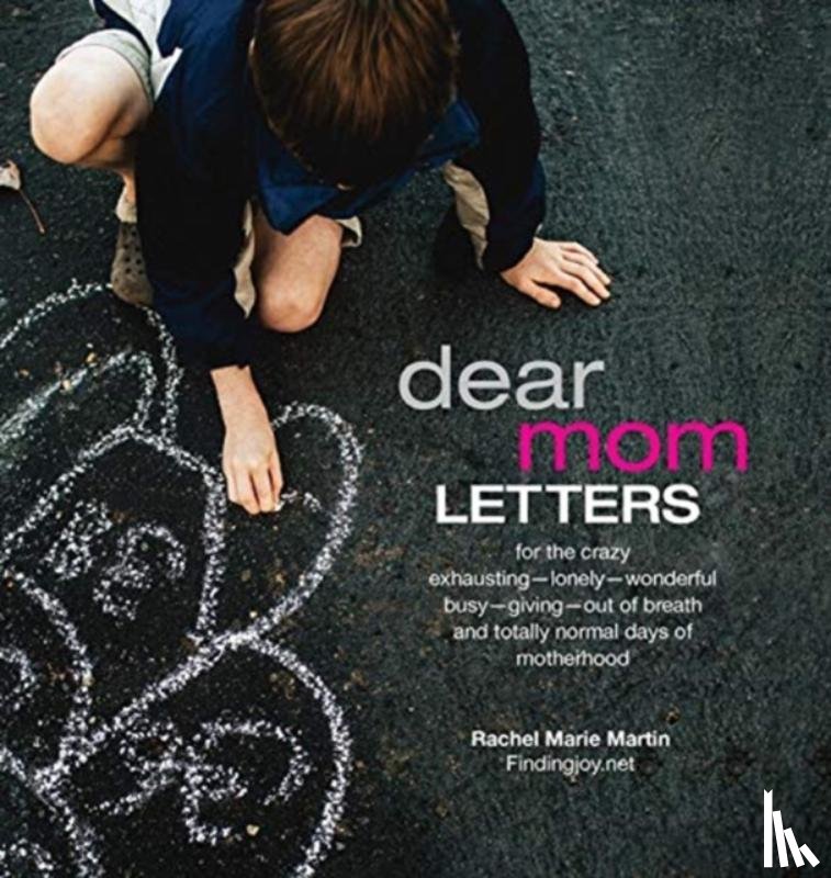Martin, Rachel Marie - Dear Mom Letters