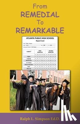 Simpson, Ralph L - From Remedial to Remarkable
