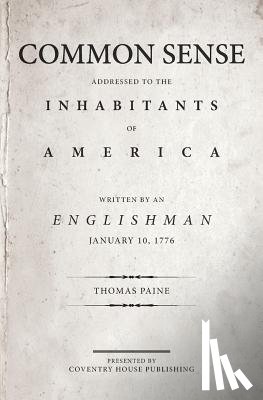 Paine, Thomas - Common Sense: The Origin and Design of Government