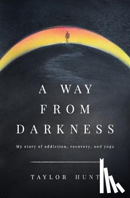 Hunt, Taylor - A Way from Darkness
