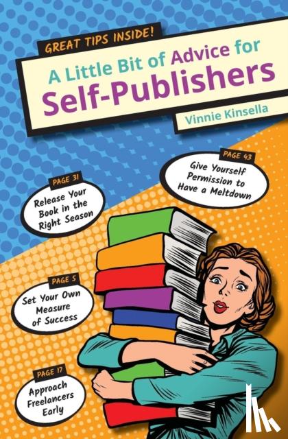 Kinsella, Vinnie - A Little Bit of Advice for Self-Publishers