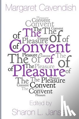 Margaret Cavendish, Cavendish - The Convent of Pleasure