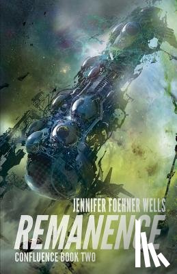 Wells, Jennifer Foehner - Remanence