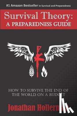 Hollerman, Jonathan - Survival Theory: A Preparedness Guide