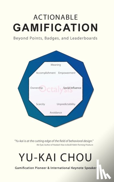 Chou, Yu-Kai - Actionable Gamification