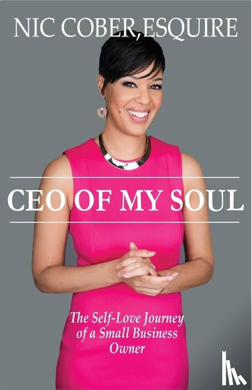 Cober, Esquire Nicole "Nic" - CEO Of My Soul