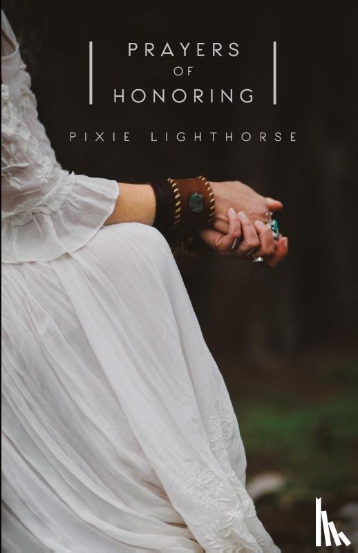 Lighthorse, Pixie - Prayers of Honoring