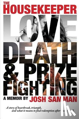 Samman, Joshua - The Housekeeper: Love, Death, & Prizefighting