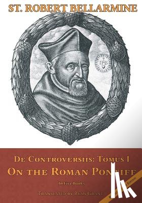 Grant, Ryan - On the Roman Pontiff: In Five Books