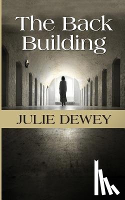 Dewey, Julie - The Back Building