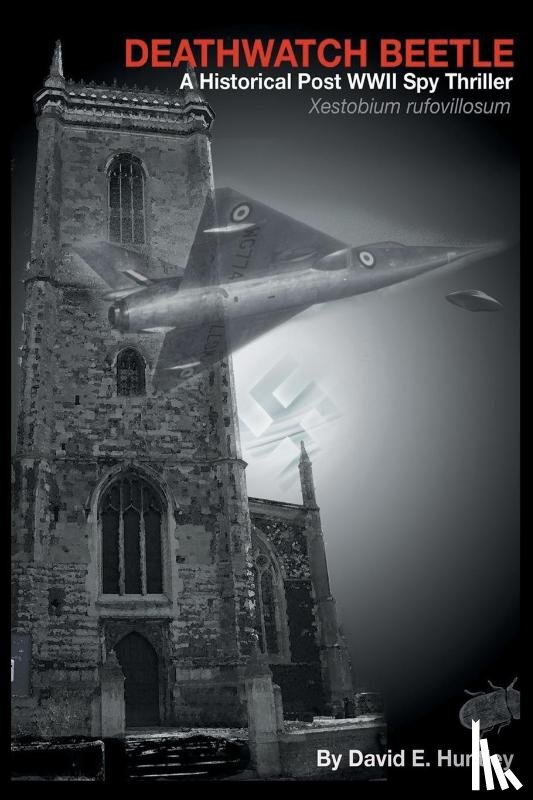 Huntley, David E - Death Watch Beetle, A Historical Post WWII Spy Thriller
