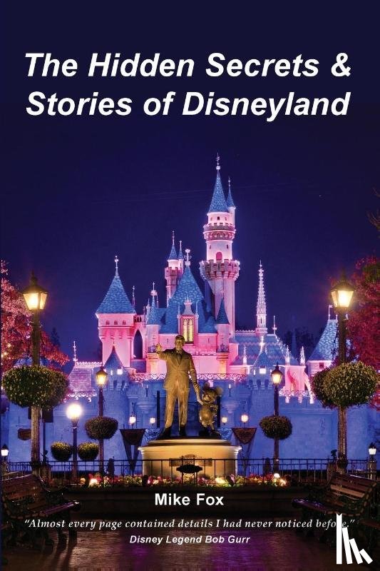 Fox, Editor-In-Chief Mike - The Hidden Secrets & Stories of Disneyland