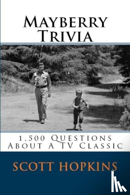 Hopkins, Scott - Mayberry Trivia