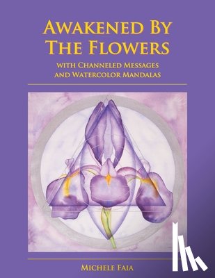 Faia, Michele - Awakened By The Flowers