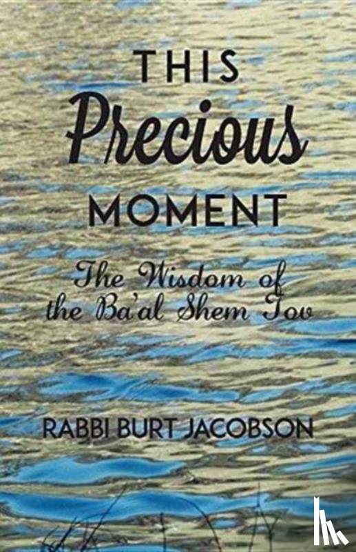 Jacobson, Rabbi Burt - This Precious Moment