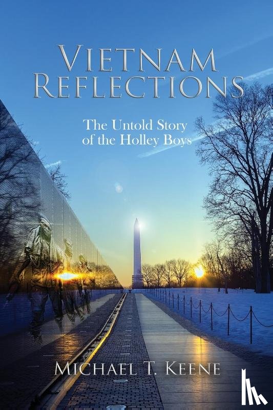Keene, Michael T - Vietnam Reflection