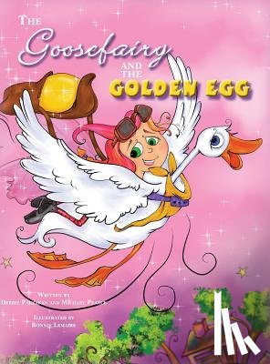 Pakzaban, Debbie, Pearce, Michael - The Goose Fairy and the Golden Egg