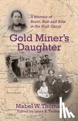 Thomas, Mabel W - Gold Miner's Daughter
