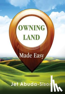 Sison, Jet - Owning Land Made Easy