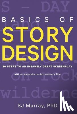 Murray, S J - Basics of Story Design